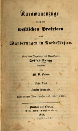 Karawanenzüge durch die westlichen Prairieen und Wanderungen in Nord-Mejico, 1