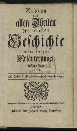 1753: Auszug aus allen Theilen der neuesten Geschichte