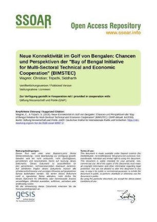 Neue Konnektivität im Golf von Bengalen: Chancen und Perspektiven der "Bay of Bengal Initiative for Multi-Sectoral Technical and Economic Cooperation" (BIMSTEC)