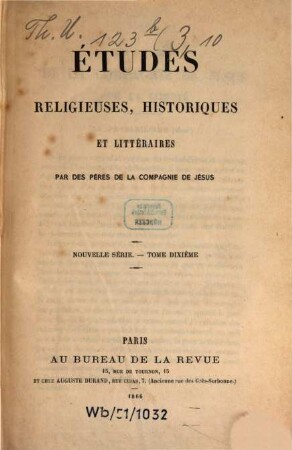 Etudes religieuses, historiques et littéraires. 10, 10. 1866
