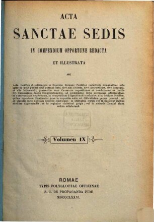 Acta Sanctae Sedis : in compendium opportune redacta et illustrata. 9, 9. 1876