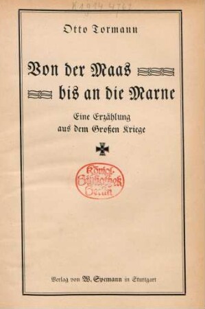 Von der Maas bis an die Marne : Eine Erzählung aus dem großen Kriege