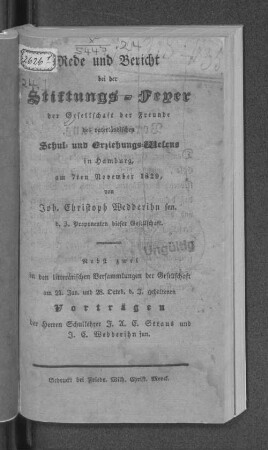[24.]1829: Rede und Bericht bei der ... Stiftungs-Feier der Gesellschaft der Freunde des Vaterländischen Schul- und Erziehungs-Wesens in Hamburg