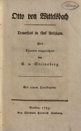 Otto von Wittelsbach : ein Trauerspiel in fünf Aufzügen