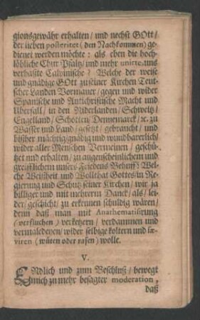 V. Endlich und zum Beschluß/ bewegt mich zu mehr besagter moderation ...