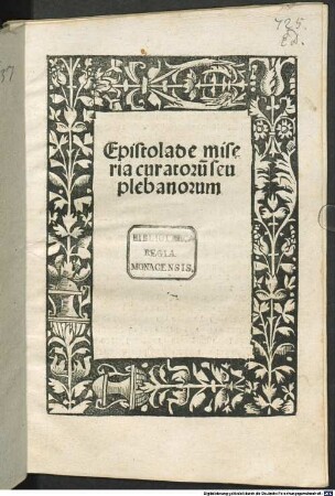 Epistola de miseria curatoru[m] seu plebanorum