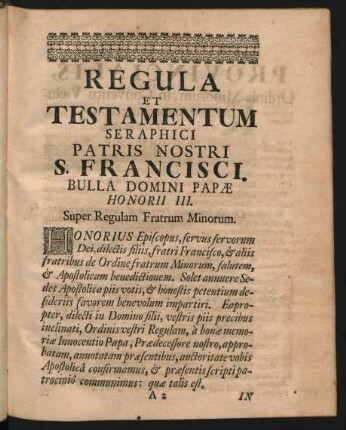 Regula Et Testamentum Seraphici Patris Nostri S. Francisci. Bulla Domini Papae Honorii III.