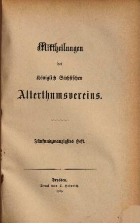 Mittheilungen des Königlich-Sächsischen Alterthumsvereins. 25. 1875