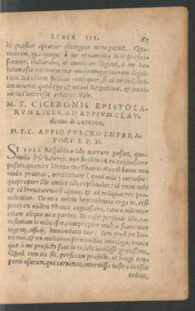 M. T. Ciceronis Epistolarum Liber Ad Appium Claudium & caeteros.