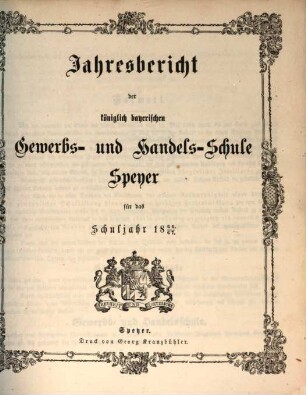 Jahresbericht der Königlich Bayerischen Gewerbsschule, der mit derselben verbundenen Fortbildungsschule, sowie der Höheren Knabenschule. 1866/67