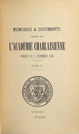 Mémoires et documents publiés par l'Académie Chablaisienne. 6. 1892