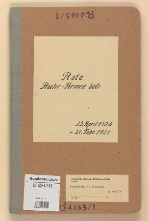 Einsatz der Truppen bei inneren Unruhen: Arbeiterformationen.- Rote Ruhr Armee