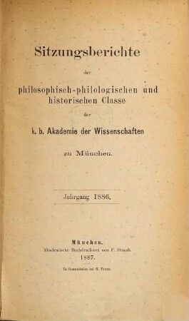 Sitzungsberichte der Bayerischen Akademie der Wissenschaften, Philosophisch-Philologische und Historische Klasse, 1886