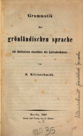 Grammatik der grönländischen Sprache : mit theilweisem Einschluss d. Labradordialects