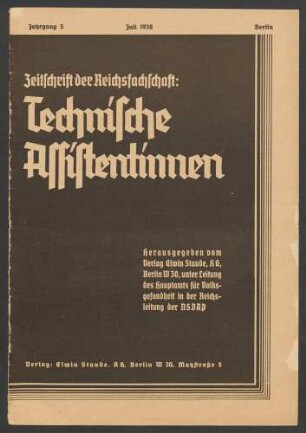 Zeitschrift der Reichsfachschaft: Technische Assistentinnen. Jahrgang 5 (1938) 7-12