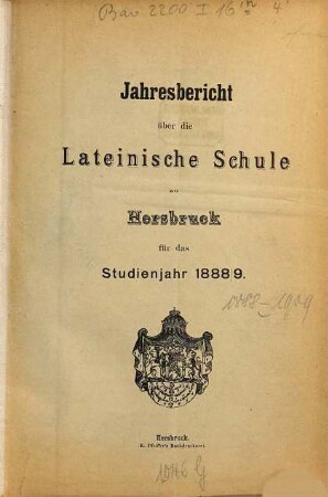 Jahresbericht über die Lateinische Schule zu Hersbruck : für das Studienjahr .... 1888/89