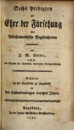 Sechs Predigten zur Ehre der Fürsehung über Alttestamentische Begebenheiten