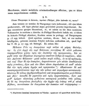 §. 8. Utrum Theopompo in historia, inprimis Philippi, fides habenda sit, necne?