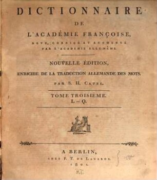 Dictionnaire De L'Académie Françoise. Tome Troisième, L - Q.