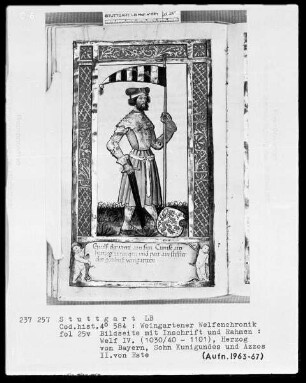 Welfenchronik — Welf 4. von Este, Herzog von Bayern gestorben 1101, Folio 25verso