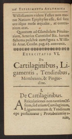 Exercitatio VI. De Cartilaginibus, Ligamentis, Tendinibus, Membranis, & Pinguedine.