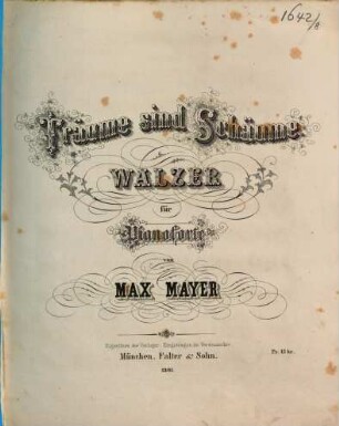 Träume sind Schäume : Walzer für Pianoforte