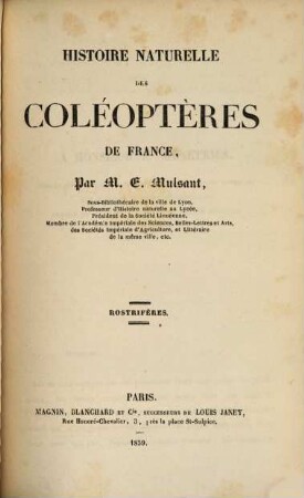 Histoire Naturelle des Coléoptères de France, 12. Rostrifères. - 1859. - 4 Bl., 56 S.