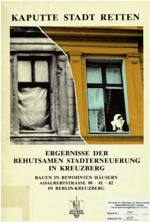 Broschüre: Kaputte Stadt retten, Bauen in bewohnten Häusern (Adalbertstr. 80, 81, 82)