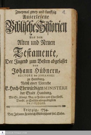 Zweymal zwey und funffzig Auserlesene Biblische Historien Aus dem Alten und Neuen Testamente