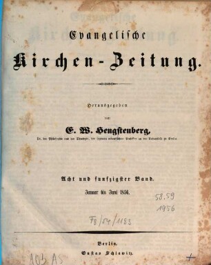 Evangelische Kirchen-Zeitung : Organ der Evangelisch-Lutherischen innerhalb der Preußischen Landeskirche, (Bekenntnistreue Gruppe), 58. 1856