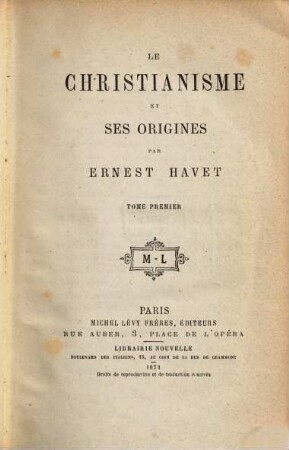 Le Christianisme et ses origines. 1, Partie 1: L'Hellenisme ; [1]