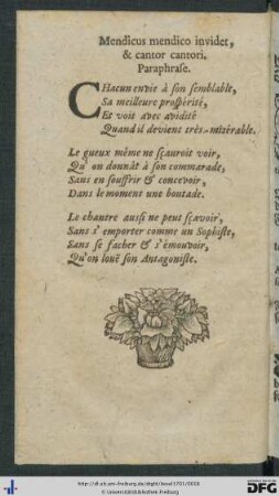 Mendicus mendico invidet, et cantor cantori. Paraphrase.