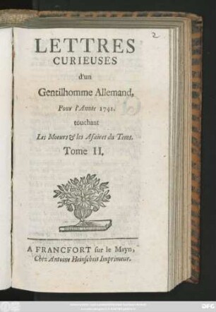 T. 2: Pour l'Année 1741. touchant Les Moeurs & les Afaires du Tems