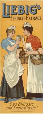 Liebig's Fleischextrakt. Das Billigste und Ergiebigste