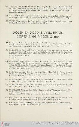 Dosen in Gold, Silber, Email, Porzellan, Messing, usw. (Nr. 473 -510)