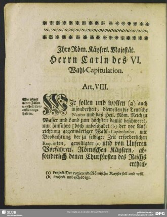 Ihro Röm. Käyserl. Majestät. Herrn Carln des VI. Wahl-Capitulation