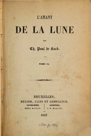 L' amant de la lune : Par Ch[arles] Paul de Kock, 9