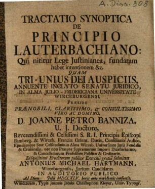 Tractatio synoptica de principio Lauterbachiano "Qui ninitur lege Justinianea, fundatam habet intentionem" ...