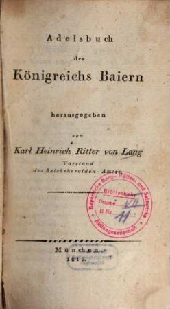 Adelsbuch des Königreichs Baiern. [1], [Grundwerk]