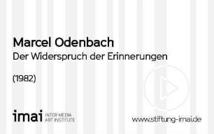 Der Widerspruch der Erinnerungen