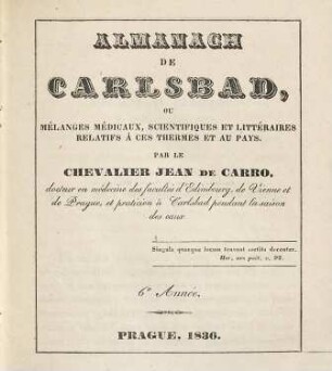 Almanach de Carlsbad ou mélanges médicaux, scientifiques et littéraires, relatifs à ces thermes et au pays, 6. 1836