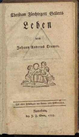 Christian Fürchtegott Gellerts Leben