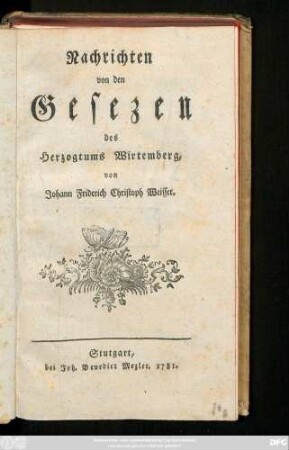 Nachrichten von den Gesezen des Herzogtums Wirtemberg
