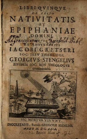 Libri Qvinqve De Festo Nativitatis, Et Epiphaniae Domini