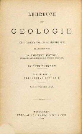 Lehrbuch der Geologie : in zwei Teilen, 1. Lehrbuch der allgemeinen Geologie