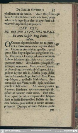 Cap. XXX. De Oceano Septentrionali. De mari Caspio. Deq[ue] Baltia Insula