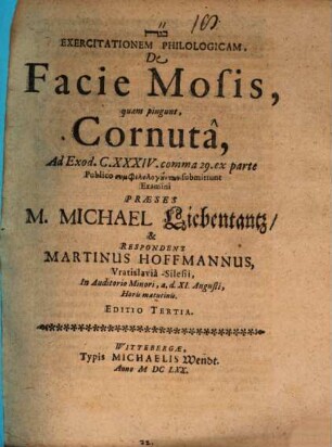 Exercitatio philol. de facie Mosis, quam pingunt, cornuta, ad Exod. 34, 29.