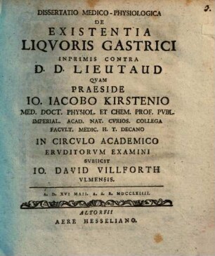 Dissertatio medico-physiologica de existentia liqvoris gastrici : inprimis contra D. D. Lieutaud