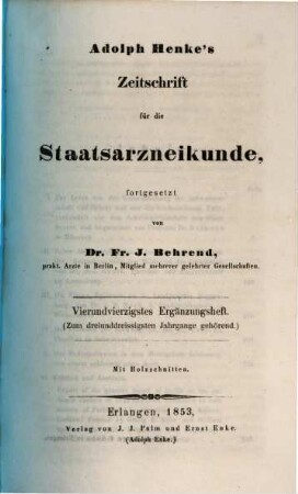 Adolph Henke's Zeitschrift für die Staatsarzneikunde. Ergänzungshefte. 44. 1853
