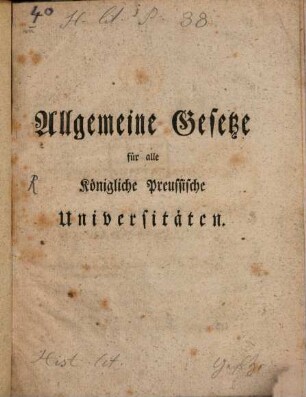 Allgemeine Gesetze für alle Königliche Preussische Universitäten